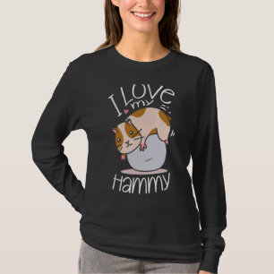 I Love My Hammy Hamster Whisperer Rodent Pet Cavy T-Shirt