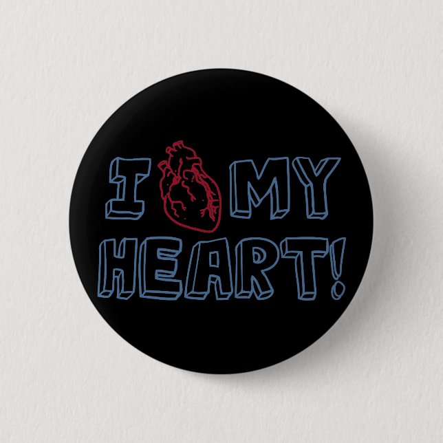 I Love My Heart 2 Inch Round Button (Front)