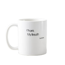 I love my heart, I thank my breath