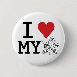 I Love My Hockey Goalie 2 Inch Round Button