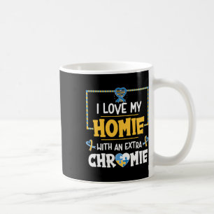 I Love My Homie With An Extra Chromie Autism Aware Coffee Mug