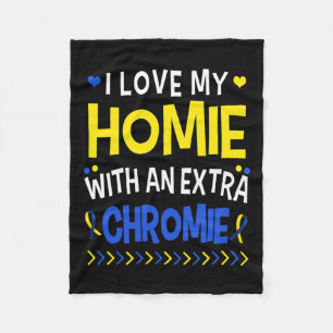 I Love My Homie With An Extra Chromie Dad Mom Kids Fleece Blanket