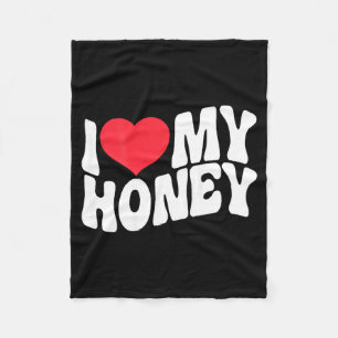 I Love My Honey Funny Says In Love (back Print) Fleece Blanket