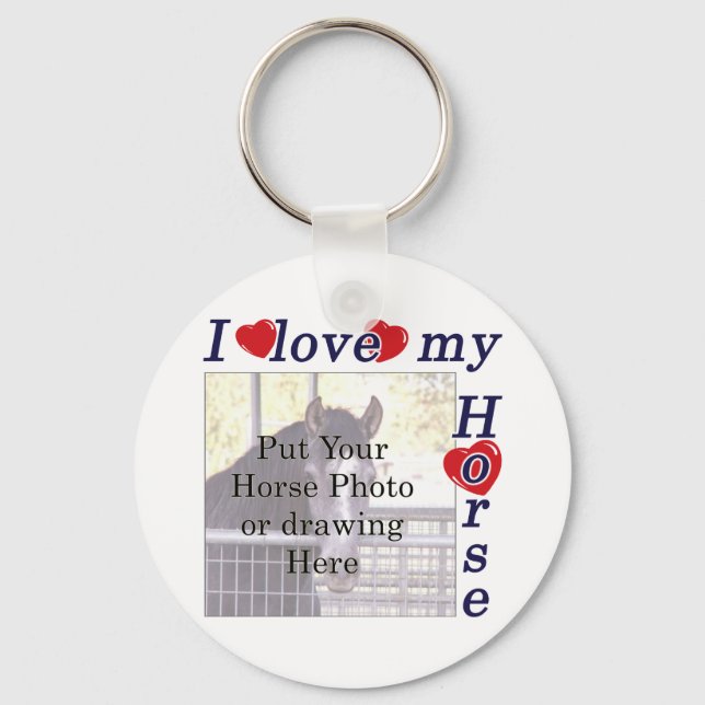 I love my Horse: Add your Photo or Text Keychain (Front)