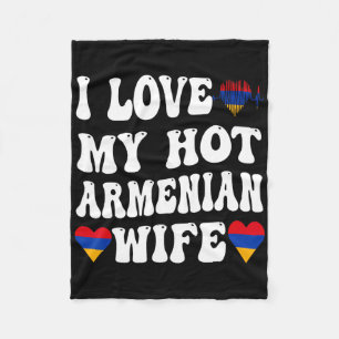 I Love My Hot Armenian Wife Armenia Flag Heart Val Fleece Blanket