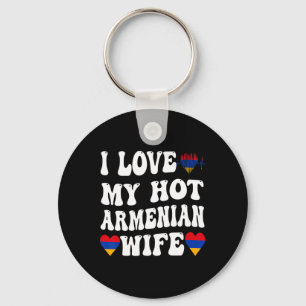 I Love My Hot Armenian Wife Armenia Flag Heart Val Keychain