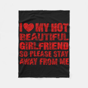 I Love My Hot Beautiful Girlfriend Valentine Coupl Fleece Blanket