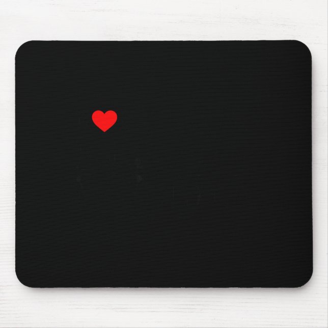 I Love My Hot Black Wife  Mouse Pad (Front)