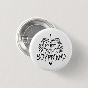 I Love My Hot Boyfriend Halloween Skeleton Funny 1 Inch Round Button