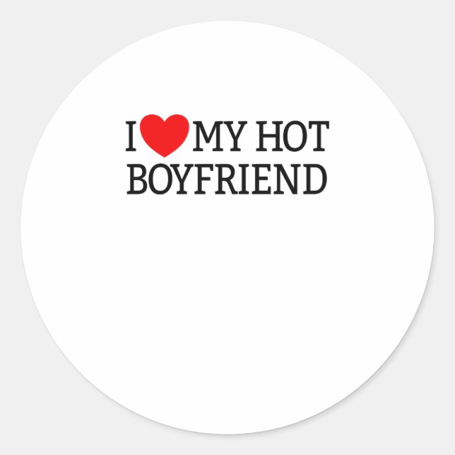 I Love My Hot Boyfriend Red Heart My Hot Boyfriend Classic Round Sticker (Front)