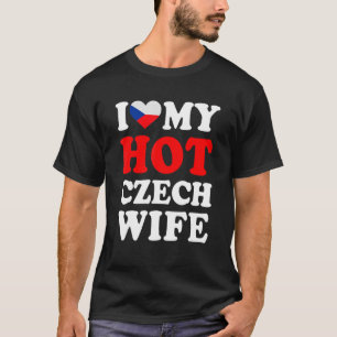 I love My Hot Czech Wife Funny Husband Gift T-Shirt