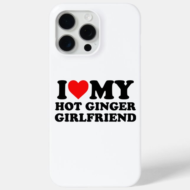i love my hot ginger girlfriend Case-Mate iPhone case (Back)