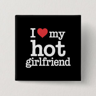 I Love My Hot Girlfriend Valentine's Day Gf Gift  2 Inch Square Button