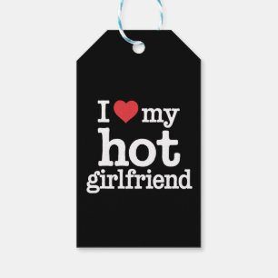 I Love My Hot Girlfriend Valentine's Day Gf Gift Tags
