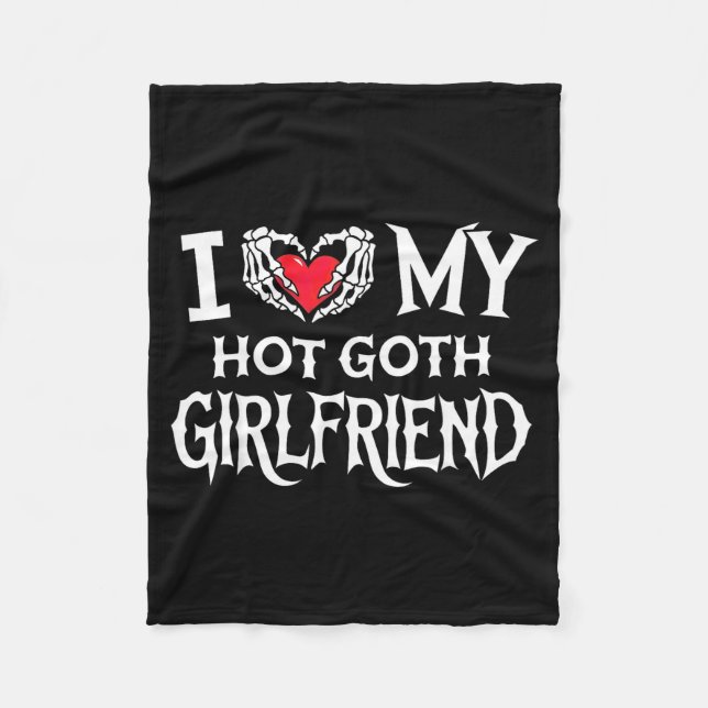 I Love My Hot Goth Gf Skeleton Hand Heart Valentin Fleece Blanket (Front)