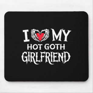 I Love My Hot Goth Gf Skeleton Hand Heart Valentin Mouse Pad