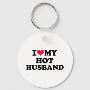 I love my hot husband keychain