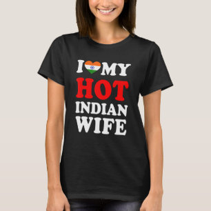I love My Hot Indian Wife Funny Husband Gift T-Shirt