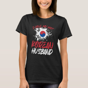 I Love My Hot Korean Husband T-Shirt