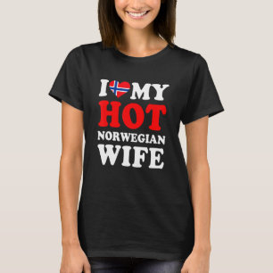 I love My Hot Norwegian Wife Funny Husband Gift T-Shirt