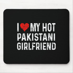 I Love My Hot Pakistani Girlfriend - Heart - Pakis Mouse Pad