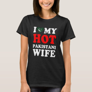 I love My Hot Pakistani Wife Husband T-Shirt