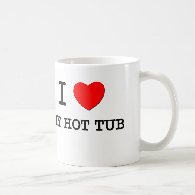 I Love My Hot Tub Coffee Mug (Right)