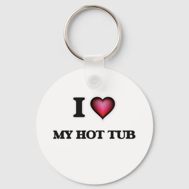 I Love My Hot Tub Keychain (Front)