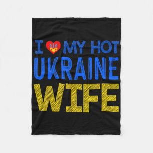 I Love My Hot Ukraine Wife Fleece Blanket