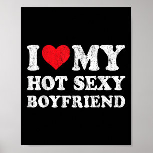 I Love My Hot Y Boyfriend Funny Girlfriend Valenti Poster