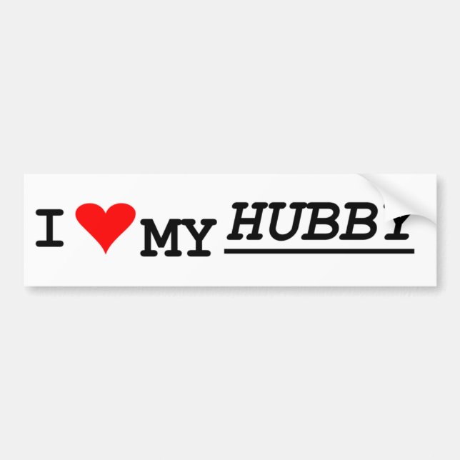 i love my hubby bumper sticker (Front)