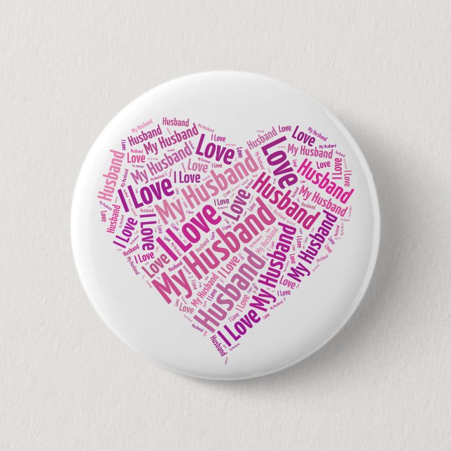 I Love My Husband 2 Inch Round Button (Front)