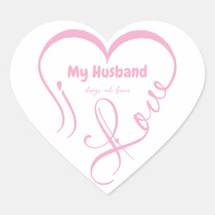 I Love My Husband • Always and forever Heart Sticker