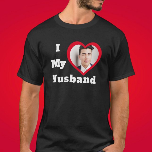 I Love My Husband Bae Personalized Custom Photo T-Shirt (Creator Uploaded)