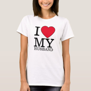 I love my husband heart Valentine day custom text T-Shirt