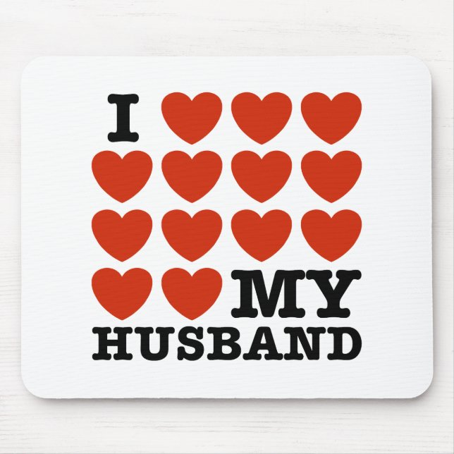 I Love My Husband Mouse Pad (Front)