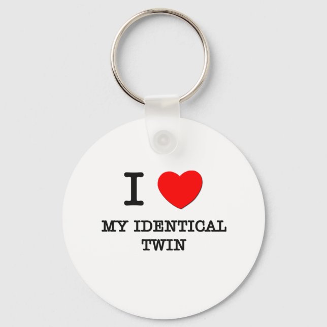 I Love My Identical Twin Keychain (Front)