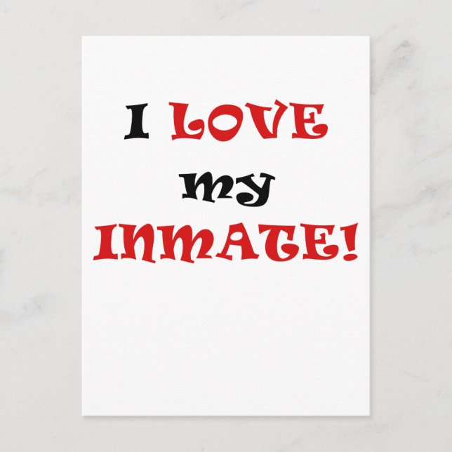 I Love my Inmate Postcard (Front)