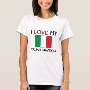 I Love My Italian Grandma T-Shirt