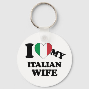 I love my Italian Wife Keychain