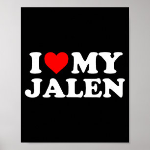 I Love My Jalen  Poster