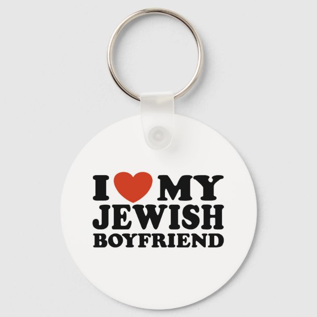 I Love My Jewish Boyfriend Keychain (Front)