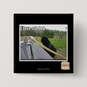 I love my job 2 inch square button