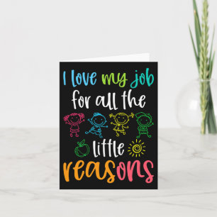 I Love My Job For All The Little Reasons 100 Days  Card
