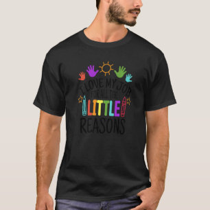 I Love My Job For All The Little Reasons Cute Teac T-Shirt