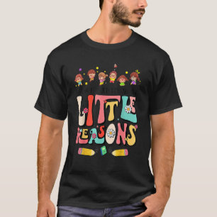I Love My Job For All The Little Reasons Teacher O T-Shirt