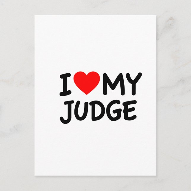 I love my judge postcard (Front)