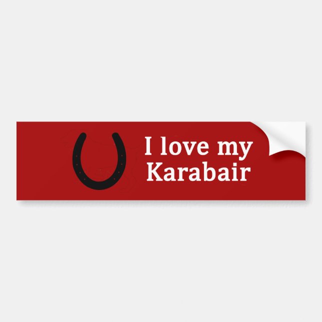 I Love My Karabair Horse Bumper Sticker (Front)