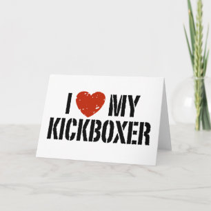 I Love My Kickboxer Card