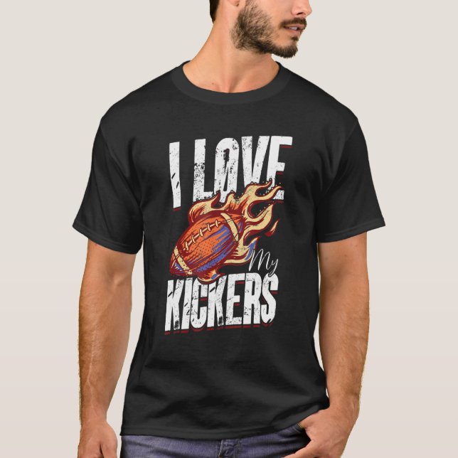 I Love My Kickers   Fantasy Football T-Shirt (Front)